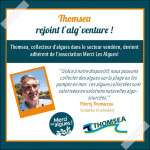 Bienvenue à Thomsea, nouvel adhérent dans l’alg’venture Merci Les Algues!   Tho…